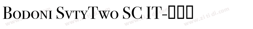 Bodoni SvtyTwo SC IT字体转换